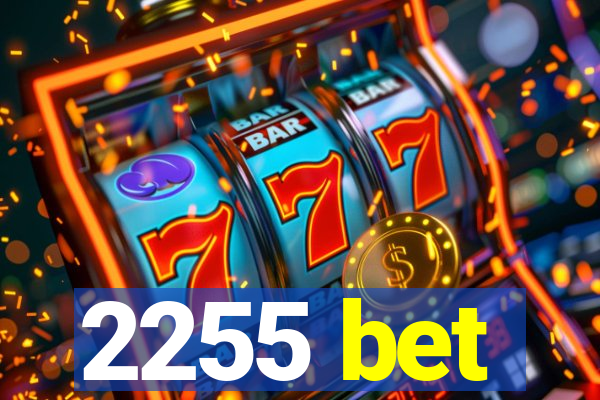 2255 bet